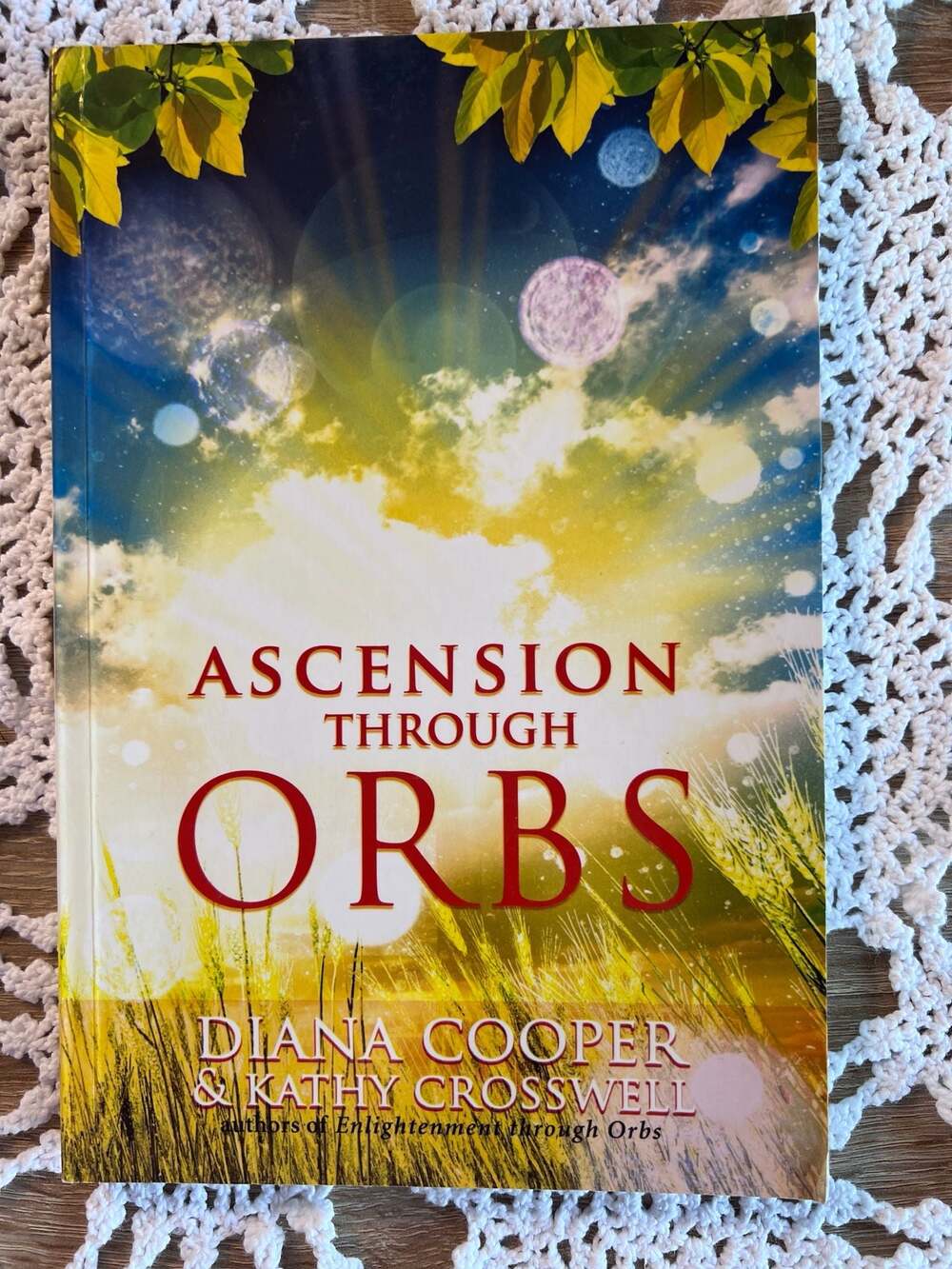 Ascension Through Orbs by Diana Cooper & Kathy Crosswell